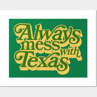 Always Mess With Texas / Retro Style Design Posters and Art